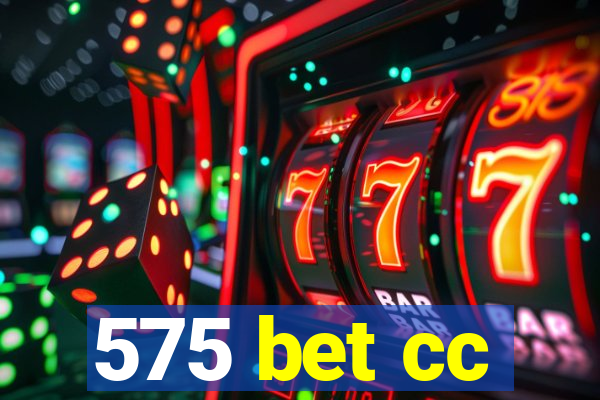 575 bet cc